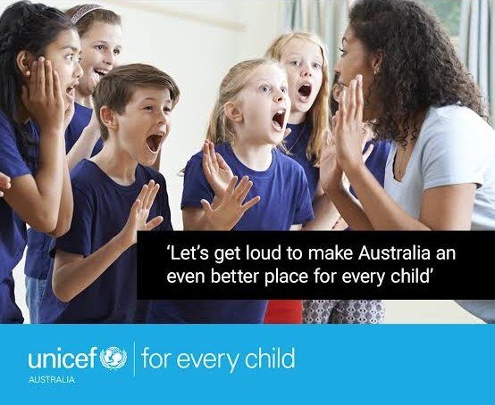 Let's get loud to make Australia an even better place for every child (UNICEF Australia)